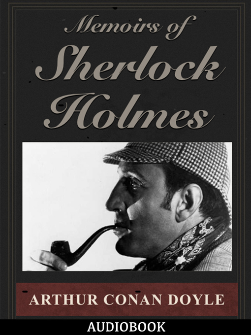 Title details for Memoirs of Sherlock Holmes by Arthur Conan Doyle - Wait list